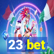 23 bet